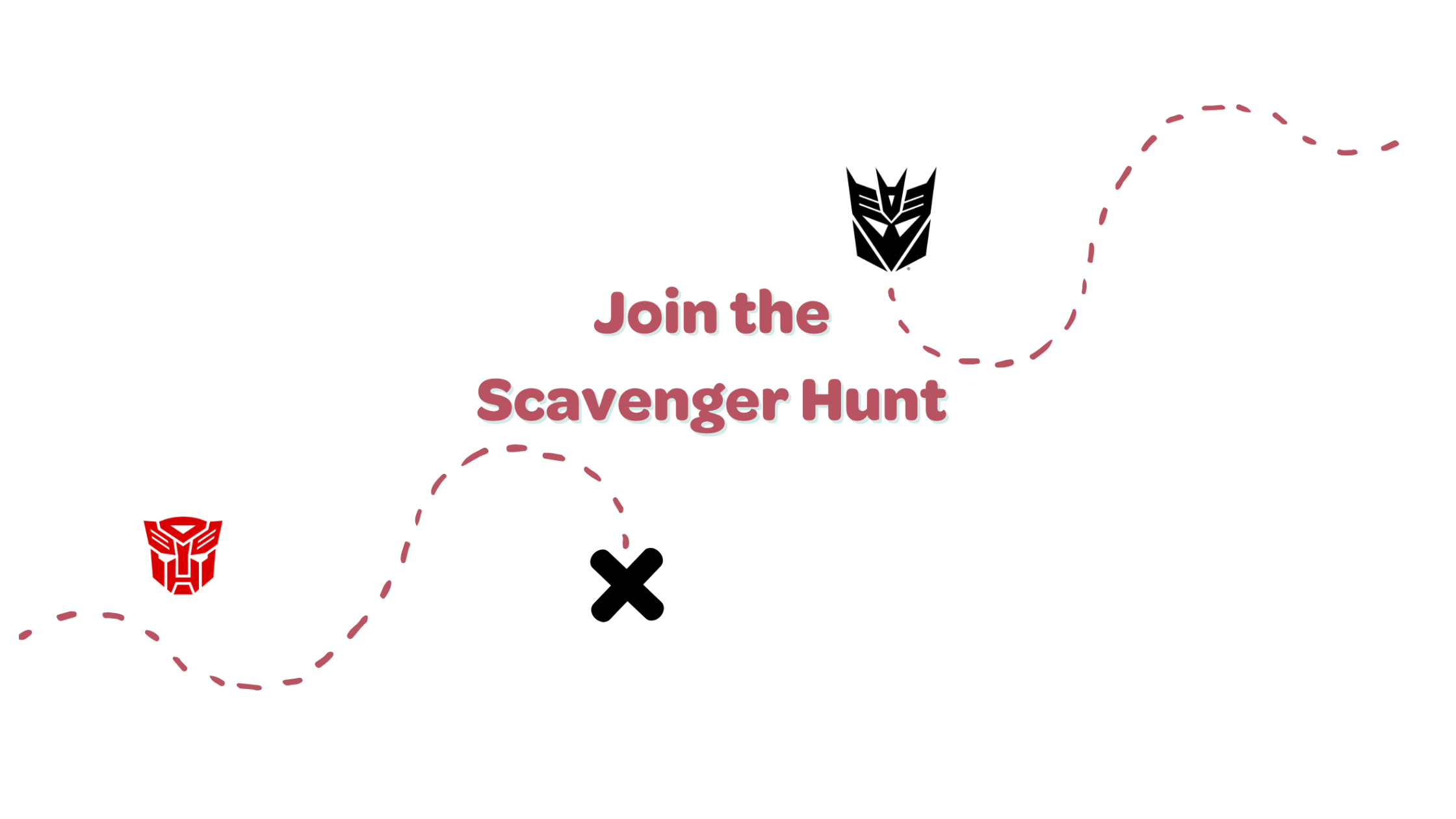 Graphic reads: Join the Scavenger Hunt. Out of either side is red dotted lines similar to a treasure map and a X. Two transformer logos are also on left and right side of the graphic.